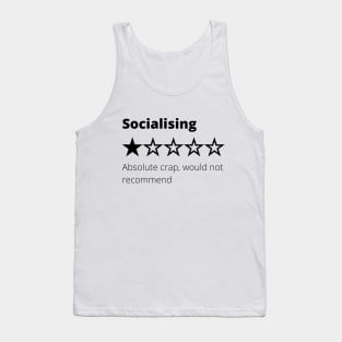 I Hate People Socialising Review Would Not Recommend Tank Top